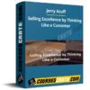 Jerry Acuff – Selling Excellence by Thinking Like a Customer Jerry Acuff – Selling Excellence by Thinking Like a Customer