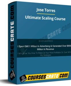Jose Torres – Ultimate Scaling Course