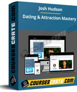 Josh Hudson – Dating & Attraction Mastery