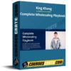 King Khang – Complete Wholesaling Playbook King Khang – Complete Wholesaling Playbook