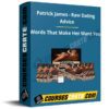 Patrick James – Raw Dating Advice – Words That Make Her Want You