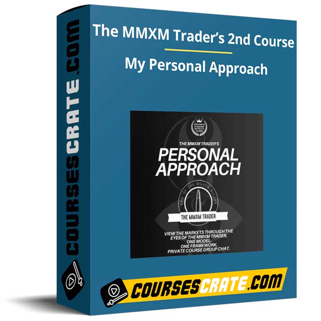 The MMXM Trader’s 2nd Course – My Personal Approach 1 The MMXM Trader’s 2nd Course – My Personal Approach