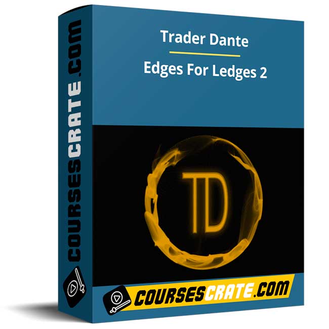 Trader Dante – Edges For Ledges 2 1 Trader Dante – Edges For Ledges 2