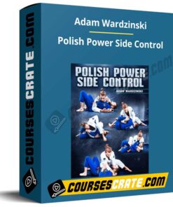 Adam Wardzinski – Polish Power Side Control