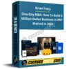 Brian Tracy – One-Day MBA – How To Build A Million-Dollar Business In ANY Market in 2024 Brian Tracy – One-Day MBA – How To Build A Million-Dollar Business In ANY Market in 2024