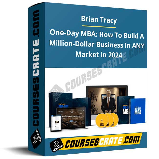 Brian Tracy – One-Day MBA – How To Build A Million-Dollar Business In ANY Market in 2024 1 Brian Tracy – One-Day MBA – How To Build A Million-Dollar Business In ANY Market in 2024