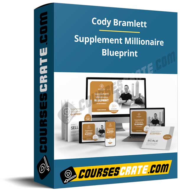 Cody Bramlett – Supplement Millionaire Blueprint 1 Cody Bramlett – Supplement Millionaire Blueprint