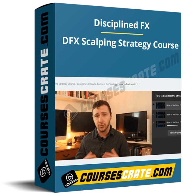 Disciplined FX – DFX Scalping Strategy Course 1 Disciplined FX – DFX Scalping Strategy Course
