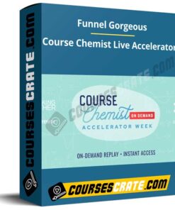 Funnel Gorgeous – Course Chemist Live Accelerator
