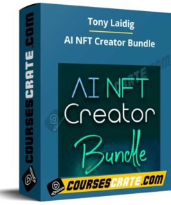 Tony Laidig – AI NFT Creator Bundle