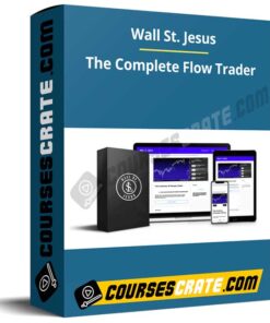 Wall St. Jesus – The Complete Flow Trader