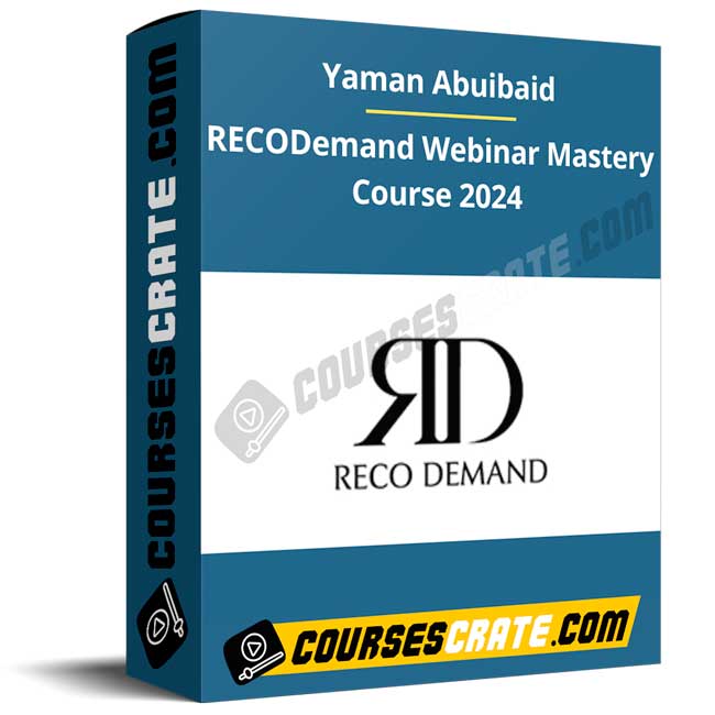 Yaman Abuibaid – RECODemand Webinar Mastery Course 2024 1 Yaman Abuibaid – RECODemand Webinar Mastery Course 2024