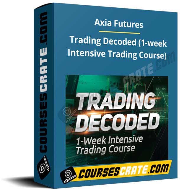 Axia Futures – Trading Decoded (1-week Intensive Trading Course) 1 Axia Futures – Trading Decoded (1-week Intensive Trading Course)