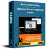 Base Camp Trading – Explosive Growth Options & Stocks (EGOS) Program Base Camp Trading – Explosive Growth Options & Stocks (EGOS) Program