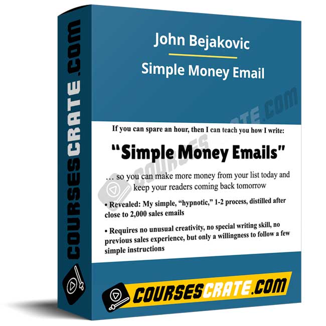 John Bejakovic – Simple Money Email 1 John Bejakovic – Simple Money Email