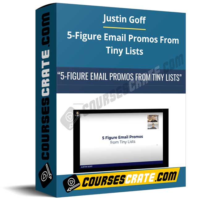 Justin Goff – 5-Figure Email Promos From Tiny Lists 1 Justin Goff – 5-Figure Email Promos From Tiny Lists