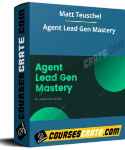 Matt Teuschel – Agent Lead Gen Mastery