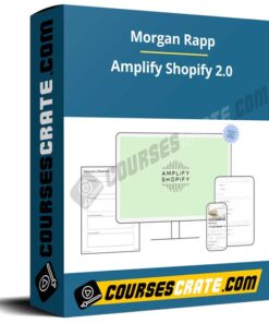 Morgan Rapp – Amplify Shopify 2.0