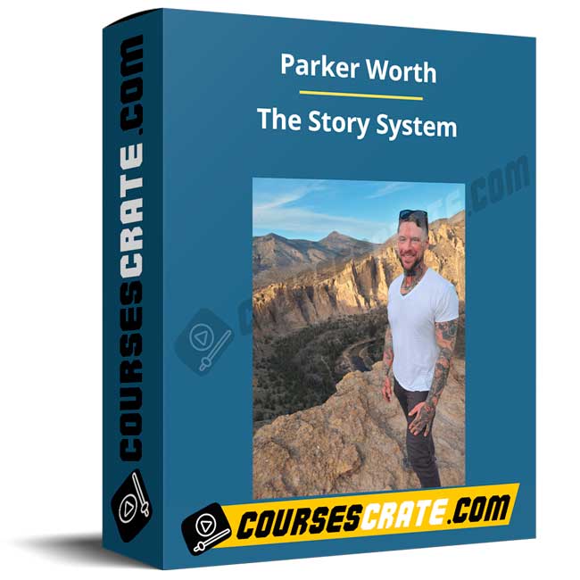 Parker Worth – The Story System 1 Parker Worth – The Story System