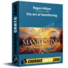 Regan Hillyer – The Art of Manifesting