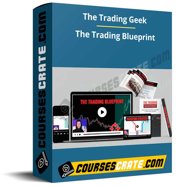 The Trading Geek – The Trading Blueprint 1 The Trading Geek – The Trading Blueprint