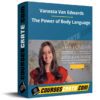 Vanessa Van Edwards – The Power of Body Language Vanessa Van Edwards – The Power of Body Language