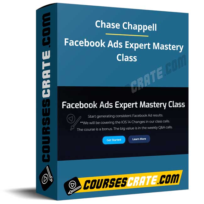 Chase Chappell – Facebook Ads Expert Mastery Class 1 Chase Chappell – Facebook Ads Expert Mastery Class