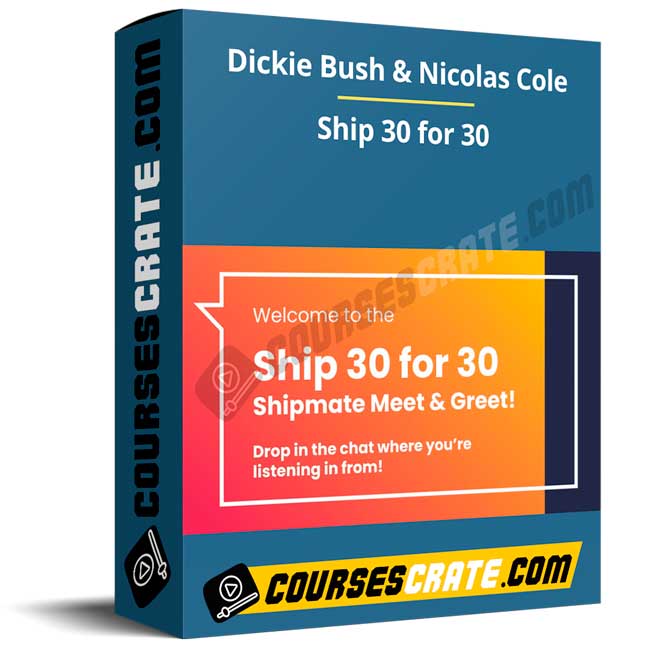 Dickie Bush & Nicolas Cole – Ship 30 for 30 1 Dickie Bush & Nicolas Cole – Ship 30 for 30