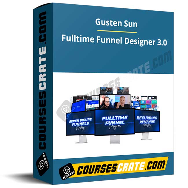 Gusten Sun – Fulltime Funnel Designer 3.0 1 Gusten Sun – Fulltime Funnel Designer 3.0