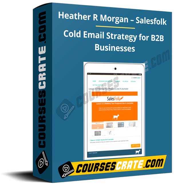 Heather R Morgan – Salesfolk – Cold Email Strategy for B2B Businesses 1 Heather R Morgan – Salesfolk – Cold Email Strategy for B2B Businesses