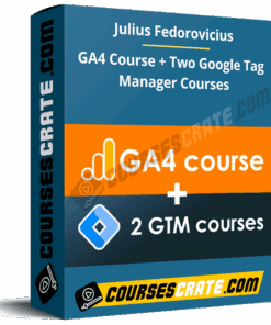 Julius Fedorovicius – GA4 Course + Two Google Tag Manager Courses
