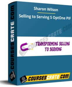 Sharon Wilson – Selling to Serving S OptOne PIF