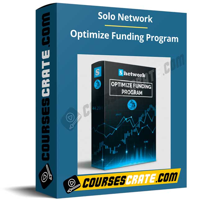 Solo Network – Optimize Funding Program 1 Solo Network – Optimize Funding Program
