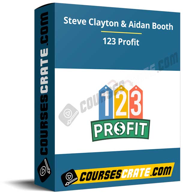 Steve Clayton & Aidan Booth – 123 Profit 1 Steve Clayton & Aidan Booth – 123 Profit