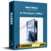 Alan Weiss – In The Buyer’s Office Alan Weiss – In The Buyer’s Office
