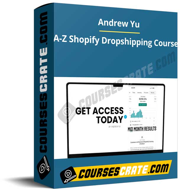 Andrew Yu – A-Z Shopify Dropshipping Course 1 Andrew Yu – A-Z Shopify Dropshipping Course