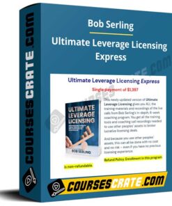 Bob Serling – Ultimate Leverage Licensing Express