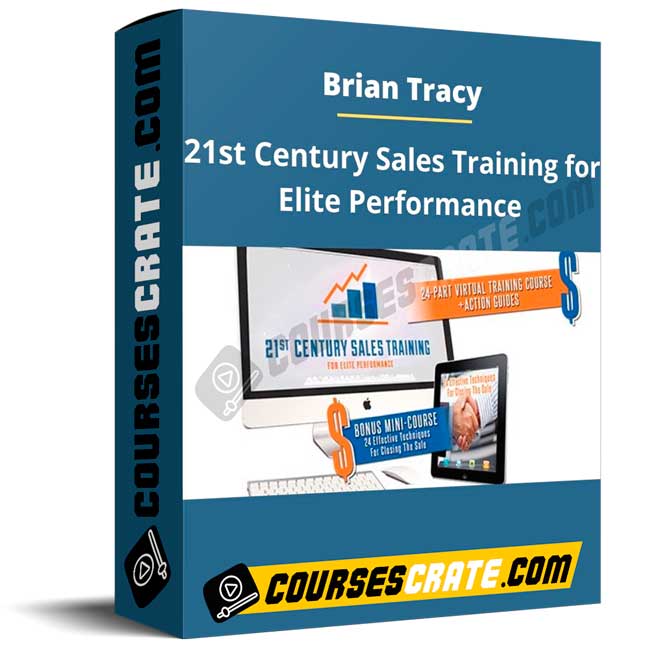 Brian Tracy – 21st Century Sales Training for Elite Performance 1 Brian Tracy – 21st Century Sales Training for Elite Performance
