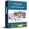 Dan Kennedy – Make Them Buy Now Dan Kennedy – Make Them Buy Now
