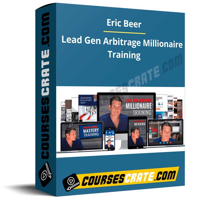 Eric Beer – Lead Gen Arbitrage Millionaire Training 1 Eric Beer – Lead Gen Arbitrage Millionaire Training