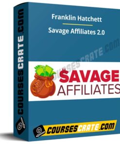 Franklin Hatchett – Savage Affiliates 2.0