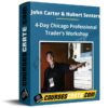 John Carter and Hubert Senters – 4-Day Chicago Professional Trader’s Workshop John Carter and Hubert Senters – 4-Day Chicago Professional Trader’s Workshop