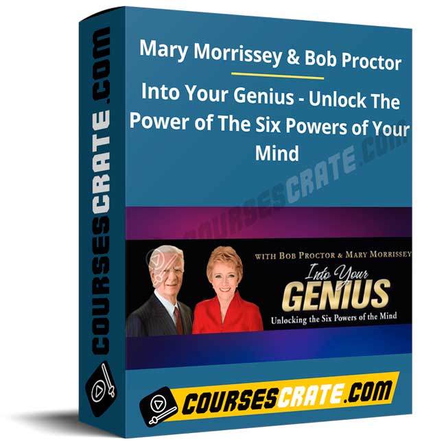 Mary Morrissey & Bob Proctor – Into Your Genius – Unlock The Power of The Six Powers of Your Mind 1 Mary Morrissey & Bob Proctor – Into Your Genius – Unlock The Power of The Six Powers of Your Mind