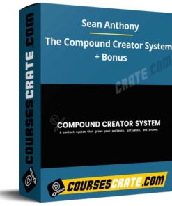 Sean Anthony – The Compound Creator System + Bonus