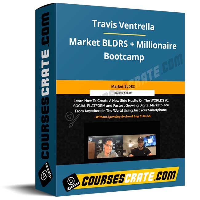 Travis Ventrella – Market BLDRS + Millionaire Bootcamp 1 Travis Ventrella – Market BLDRS + Millionaire Bootcamp