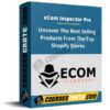 eCom Inspector Pro – Uncover The Best Selling Products From The Top Shopify Stores eCom Inspector Pro – Uncover The Best Selling Products From The Top Shopify Stores