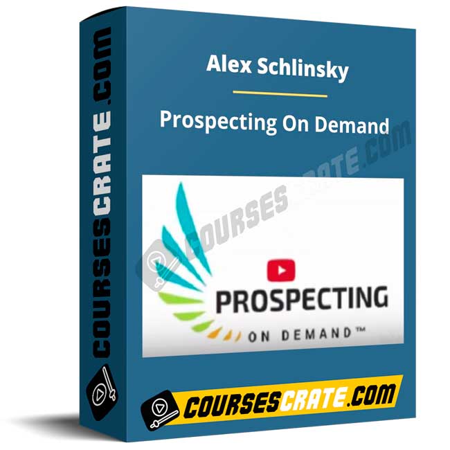 Alex Schlinsky – Prospecting On Demand 1 Alex Schlinsky – Prospecting On Demand