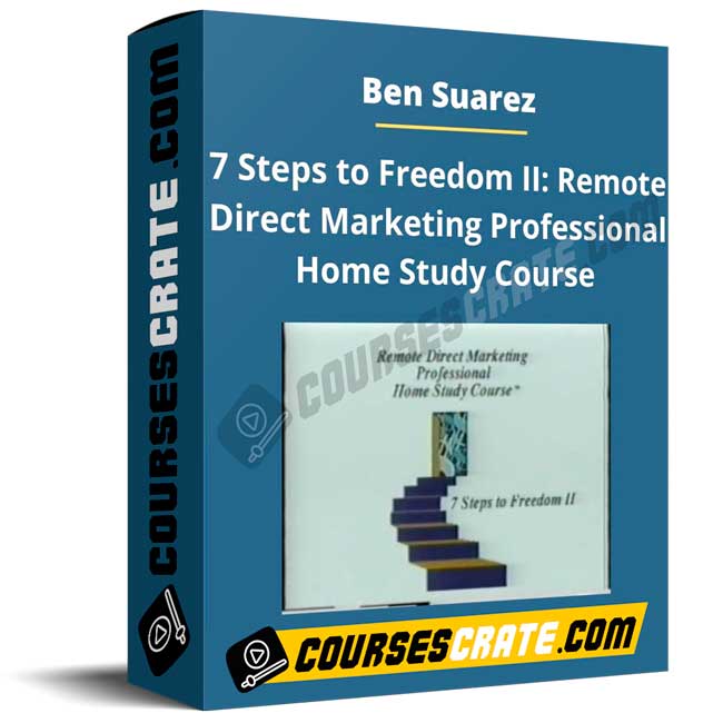 Ben Suarez – 7 Steps to Freedom II: Remote Direct Marketing Professional Home Study Course 1 Ben Suarez – 7 Steps to Freedom II: Remote Direct Marketing Professional Home Study Course
