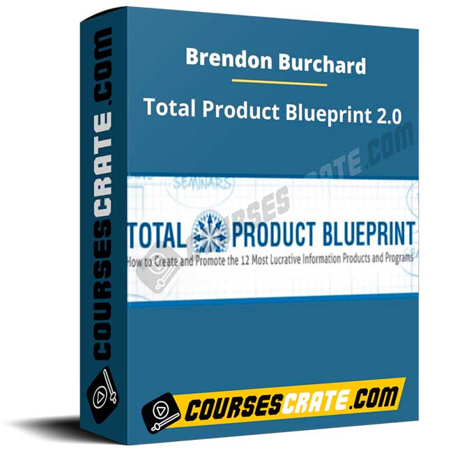 Brendon Burchard – Total Product Blueprint 2.0 1 Brendon Burchard – Total Product Blueprint 2.0