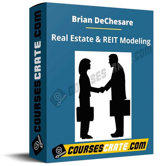 Brian DeChesare – BreakingIntoWallStreet – Real Estate and REIT Modeling Course 1 Brian DeChesare – BreakingIntoWallStreet – Real Estate and REIT Modeling Course